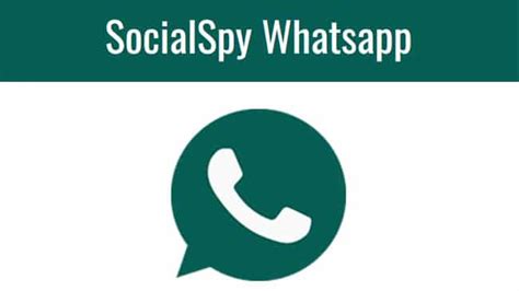 Social Spy Whatsapp Apk