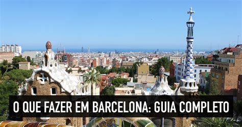Web oficial del fc barcelona. O que fazer em Barcelona: dicas da cidade mais turística ...