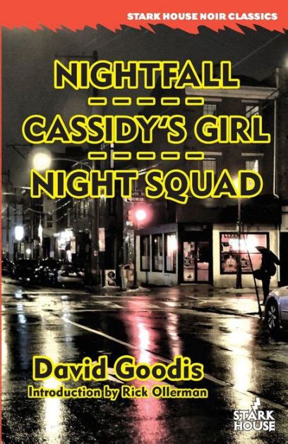 Nightfall Cassidy S Girl Night Squad By David Goodis Paperback Barnes And Noble®