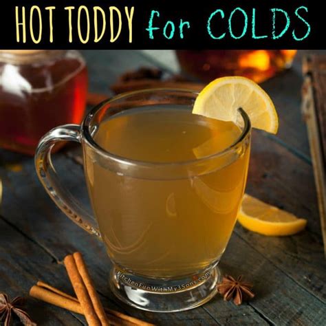 Hot Toddy Recipe For A Cold Kitchen Fun With My 3 Sons