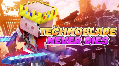 Technoblade Never Dies Youtube