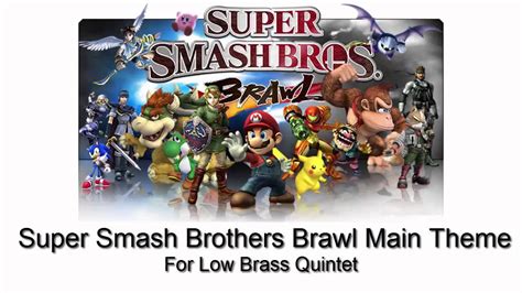 Super Smash Brothers Brawl Main Theme Low Brass Quintet Youtube