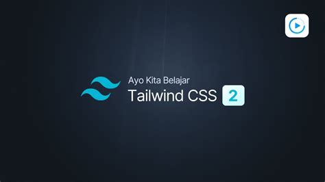 Belajar Tailwind CSS 2 13 Mari Kita Buat Navbar YouTube