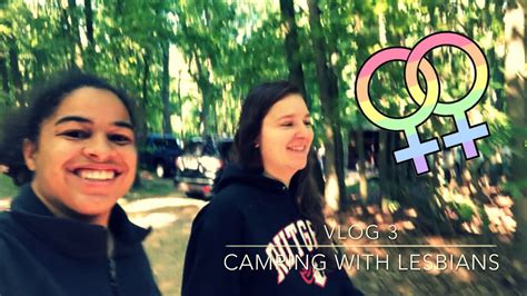 Vlog 3 Camping With Lesbians Youtube