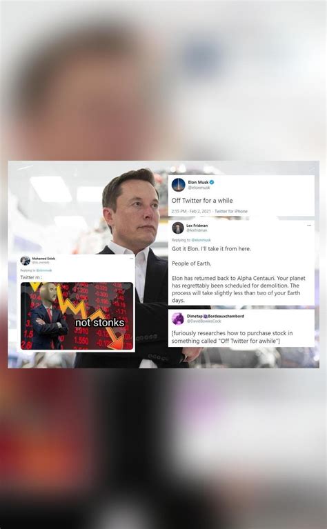 Elon Musk Tweets He Will Be Off Twitter For A While Users React