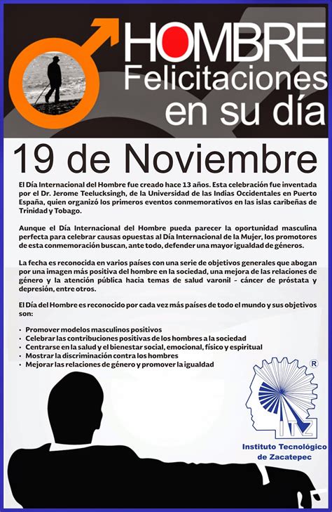 Que se realiza cada 19 de noviembre homenajeando los. IT DE ZACATEPEC: • DÍA INTERNACIONAL DEL HOMBRE