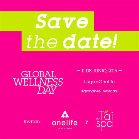 Te Invitamos A Vivir El Global Wellness Day The Tai Spa Blog