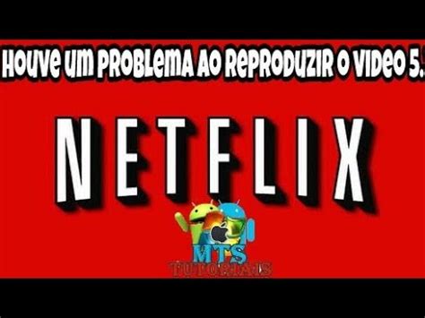 Netflix Dando Erro Na Tv Box Dica De Como Corrigir Youtube