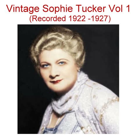 Vintage Sophie Tucker Vol 1 Recorded 1922 1927 Listen New Cd Ebay