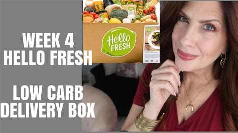 Week 4 Hello Fresh Low Carb Delivery Boxes Youtube