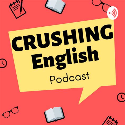 Crushing English Podcast Listen Via Stitcher For Podcasts