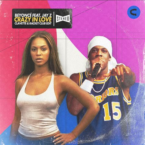 Beyonce Feat Jay Z Crazy In Love Clavette And Racket Club Edit By Clavette And Racket Club