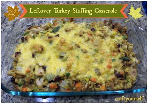 Leftover Thanksgiving Turkey And Stuffing Casserole Recipe Stuffing