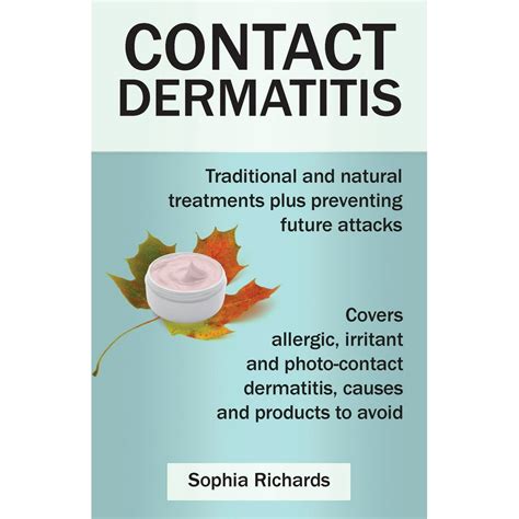 Contact Dermatitis Traditional And Natural Treatments Plus Preventing