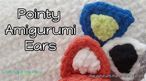 Pointy Amigurumi Ears Tutorial Squishirumi Parts Pieces Youtube
