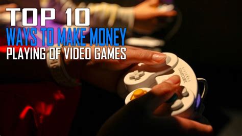 Top 10 Ways To Make Money Playing Video Games - YouTube