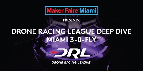 Drone Racing League Deep Dive Miami 3 0 Fly Refresh Miami