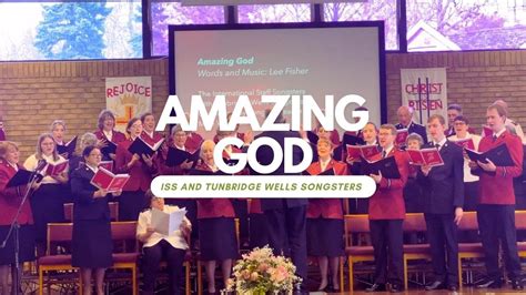 Amazing God International Staff Songsters And Tunbridge Wells