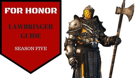 Instead, the lawbringer likes to pick a spot and take on anything passing through it. FOR HONOR Lawbringer season 5 guide - YouTube