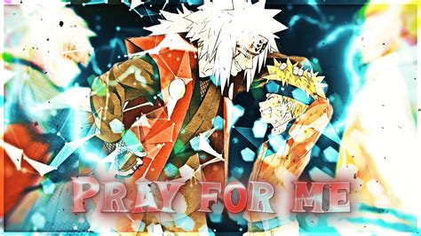 Jiraiyas Death 💫 Pray For Me Naruto Editamv Youtube