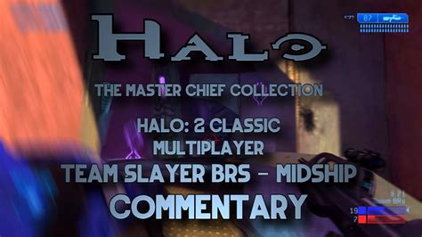 Halo 2 Multiplayer Team Brs Midship Commentary Master Chief