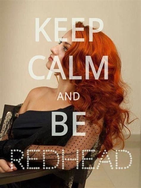 Pin By Rebecca Bliss On Inspirational Redhead Quotes Natural Red