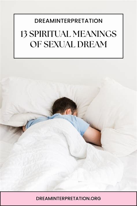 13 Spiritual Meanings Of Sexual Dream