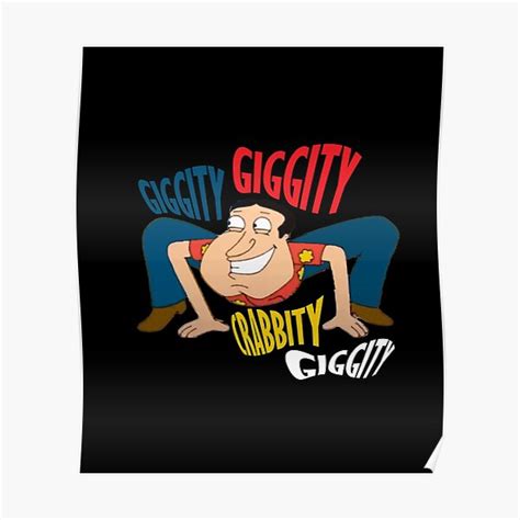 Quagmire Giggity Giggity Crabbity Giggity Poster For Sale By Tahoo