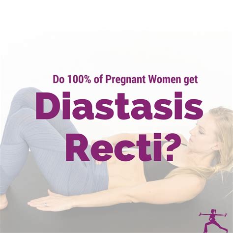 Do 100 Of Women Get Diastasis Recti Video Knocked Up Fitness® And