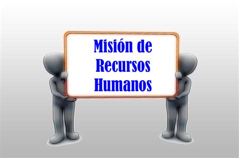 🥇 La Misión De Recursos Humanos En La Actualidad Parte 1 Martínez Y