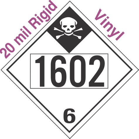 Inhalation Hazard Class 6 1 UN1602 20mil Rigid Vinyl DOT Placard