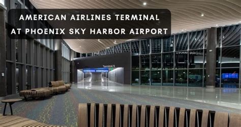 What Terminal Is American Airlines At Sky Harbor 2023