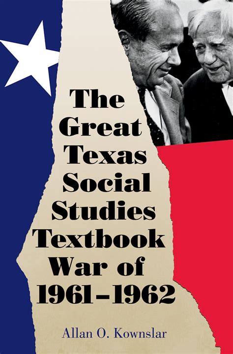 The Great Texas Social Studies Textbook War Of 19611962