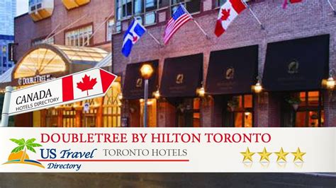 Doubletree By Hilton Toronto Downtown Toronto Hotels Canada Youtube