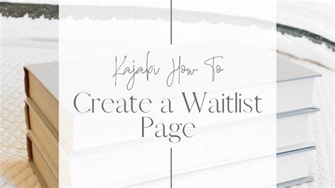 Kajabi How To Create A Waitlist Page Before You Launch Youtube