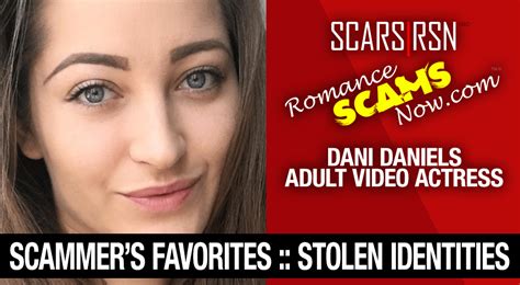 Dani Daniels Have You Seen Her Another Stolen Face Stolen Identity — Scarsrsn Romance Scams Now