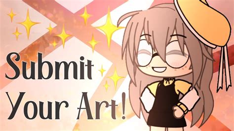 Submit Your Art For The Channel Anniversary Gacha Life