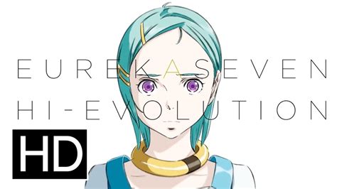 Eureka Seven Hi Evolution Official Trailer Youtube