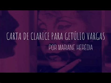 Carta de Clarice Lispector a Getúlio Vargas 1942 Por Mariane Herédia