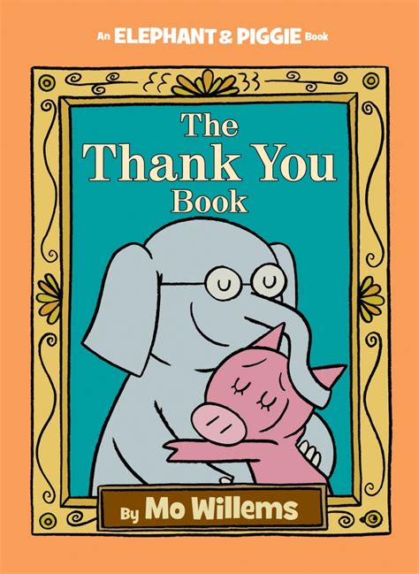 Mo Willems Inspires Kids To Say Thanks With The Thank You Book