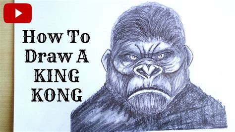 How To Draw A King Kong Pencil Sketch Kong Skull Island Youtube