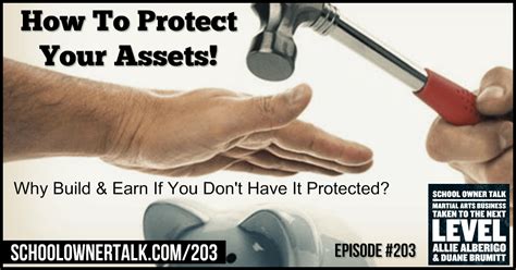 how to protect your assets episode 203