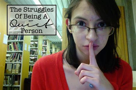 The Struggles Of Being A Quiet Person Freedom Of Excess
