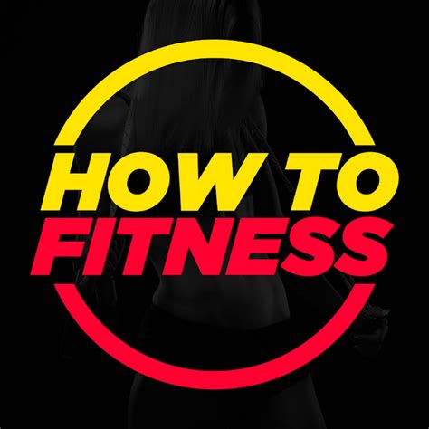 How To Fitness Youtube