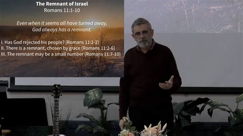 The Remnant Of Israel Romans 111 10 Youtube