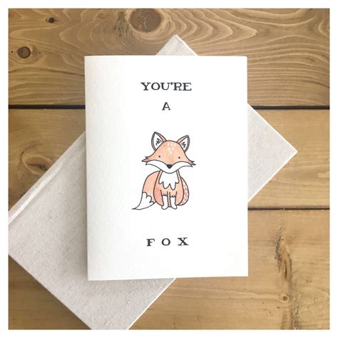 Youre A Fox Fox Card Greeting Card Youre Hot Love Card Punny