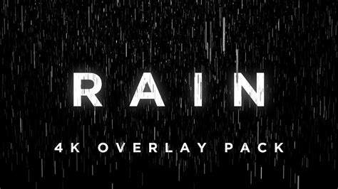 Rain Overlays Pack 4k Motion Graphics Loops Youtube