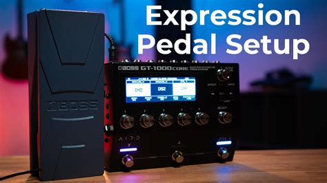 BOSS GT 1000 CORE Expression Pedal Setup Tutorial YouTube