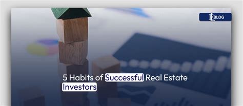 5 Habits Of Successful Real Estate Investors