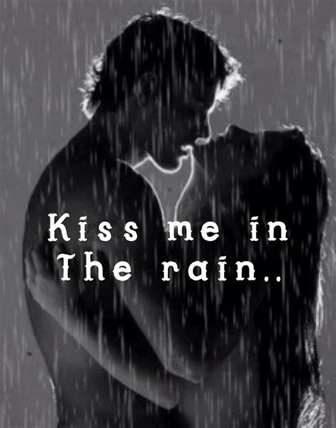I Love Kissing You In The Rain Buddy Kissing In The Rain I Love